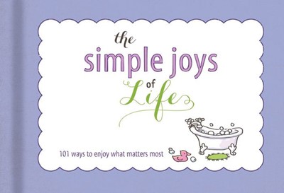 The Simple Joys Of Life: List Book (Hard Cover)