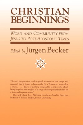 Christian Beginnings (Paperback)