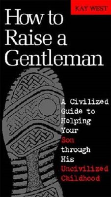 How To Raise A Gentleman (Hard Cover)
