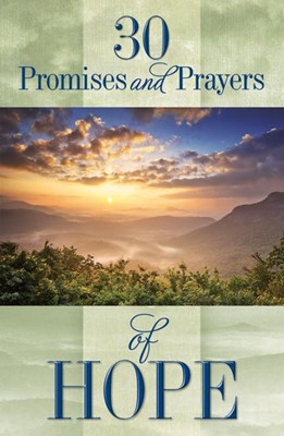30 Promises And Prayers Of Hope (Paperback)