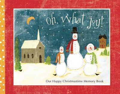 Oh, What Joy Memory Book (Hard Cover)