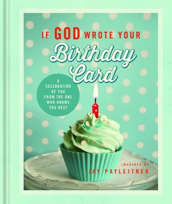 If God Wrote Your Birthday Card (Hard Cover)