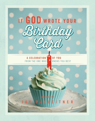 If God Wrote Your Birthday Card (Hard Cover)