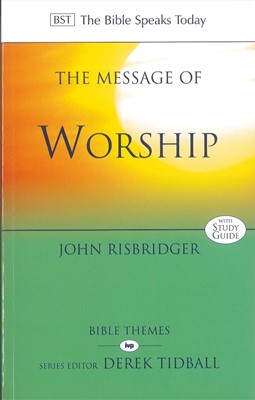 The BST Message of Worship (Paperback)