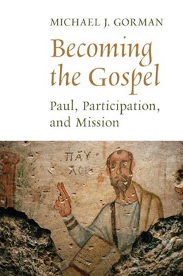 Becoming the Gospel (Paperback)