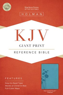 KJV Giant Print Reference Bible, Teal Leathertouch Indexed (Imitation Leather)