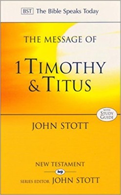 The BST Message of 1 Timothy and Titus (Paperback)