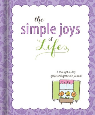 The Simple Joys Of Life: Gratitude Journal (Hard Cover)