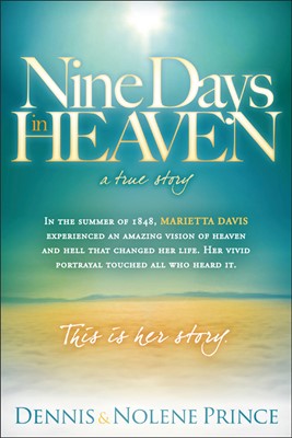 Nine Days In Heaven, A True Story (Paperback)