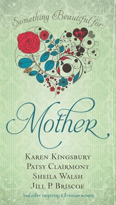 Something Beautiful for Mother (Paperback)