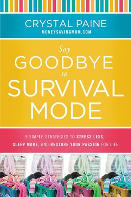 Say Goodbye To Survival Mode (Hard Cover)