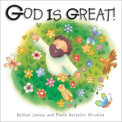 God Is Great! (Board Book)