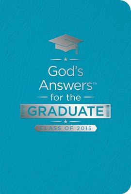 God's Answers For The Graduate: Class Of 2015 - Teal (Paperback)