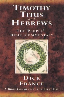 Timothy, Titus And Hebrews (Paperback)