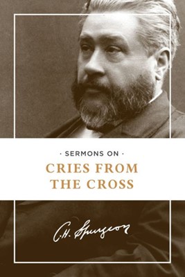 Sermons on Cries From the Cross (Paperback)