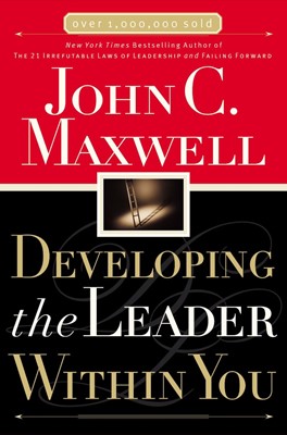 Developing The Leader Within You (Paperback)