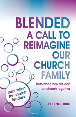 Blended A Call To Reimagine Our Church Family (Paperback)