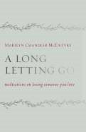 Long Letting Go, A (Paperback)