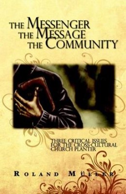 The Messenger Message and the Community (Paperback)