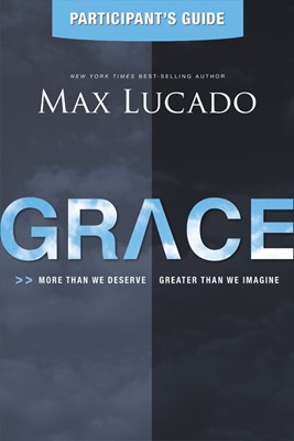 Grace Participant'S Guide (Paperback)