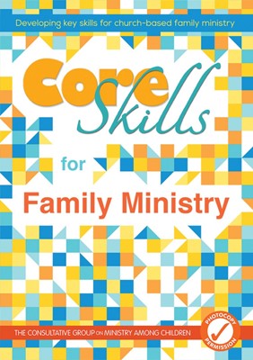 Core Skills For Family Ministry (Paperback)