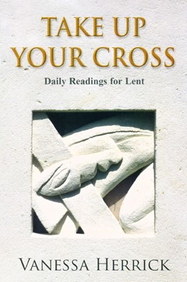 Take Up Your Cross (Paperback)