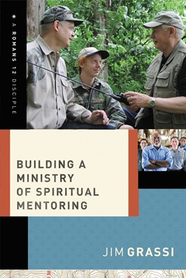 Building A Ministry Of Spiritual Mentoring (Paperback)