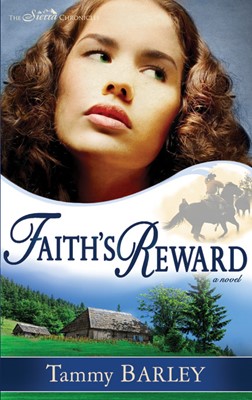 Faiths Reward (Sierra Chronicles V3) (Paperback)