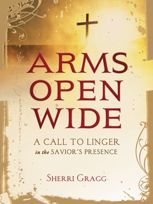 Arms Open Wide (Hard Cover)