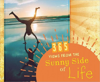 365 Views From The Sunny Side Of Life (Spiral Bound)