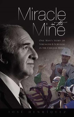 Miracle In The Mine (Hard Cover)