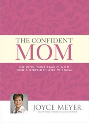 The Confident Mom (Hard Cover)