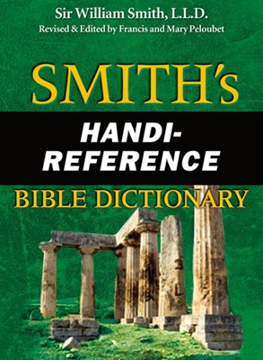 Smith'S Handi-Reference Bible Dictionary (Paperback)