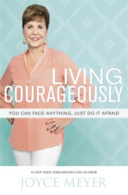 Living Courageously (Paperback)