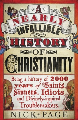 Nearly Infallible History Of Christianity, A (Hard Cover)