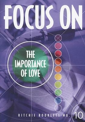 Ritchie Booklets: 10 Focus On Importance Love (Booklet)