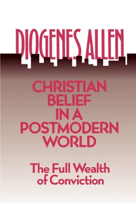 Christian Belief in a Postmodern World (Paperback)