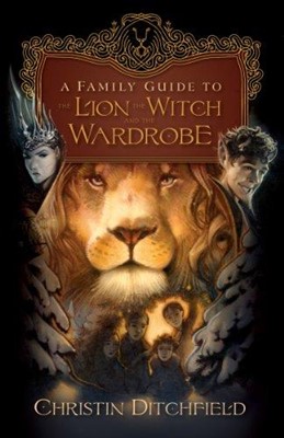 Family Guide To The Lion, The Witch And The Wardrobe, A (Paperback)
