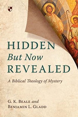 Hidden But Now Revealed (Paperback)