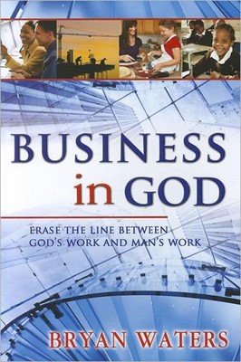 Business In God (Paperback)
