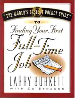 World's Easiest Pocket Guide To Your First Full-Time Job, T (Paperback)