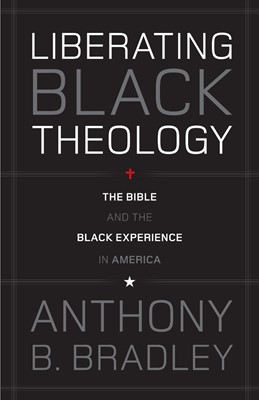 Liberating Black Theology (Paperback)