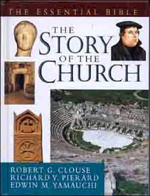 The Essential Guide To The Story Of The Church (Hard Cover)