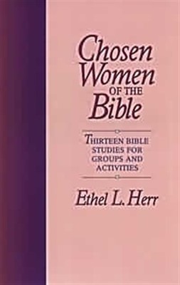 Chosen Women Of The Bible (Paperback)