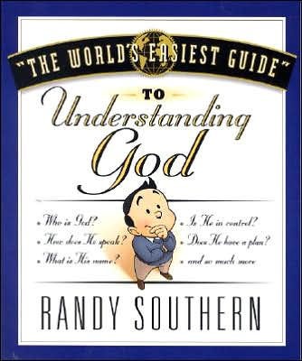 The World's Easiest Guide To Understanding God (Paperback)