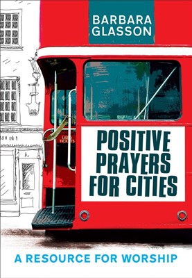 Positive Prayers For Cities (Paperback)