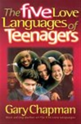 The Five Love Languages Of Teenagers (Paperback)
