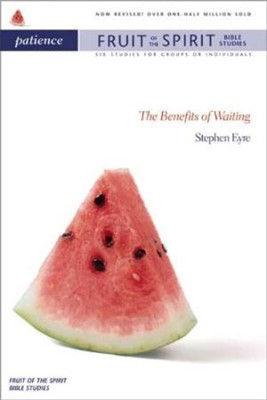 Fruit Of The Spirit: Patience (Pamphlet)