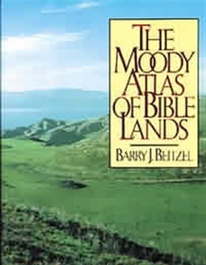 The Moody Atlas Of Bible Lands (Hard Cover)