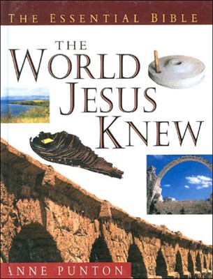 The Essential Guide To The World Jesus Knew (Hard Cover)
